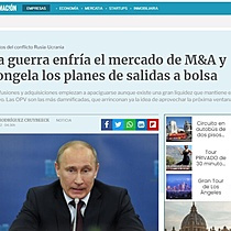 La guerra enfra el mercado de M&A y congela los planes de salidas a bolsa